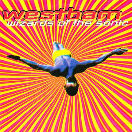 Westbam - Wizards Of The Sonic