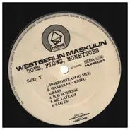 Westberlin Maskulin - Hoes, Flows, Moneytoes