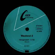 12inch Vinyl Single - Westend 2 - Vergessen / Die Sonne Bleibt Steh'n - 1st German Press on Cues Recording