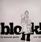 WESTEND GHETTO - Blonk!
