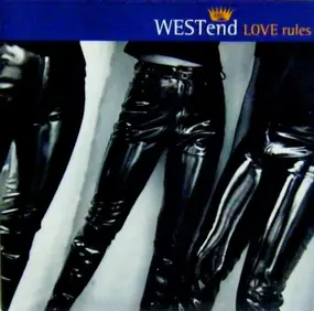 Westend - Love Rules