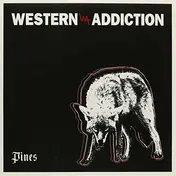 Western Addiction - Pines