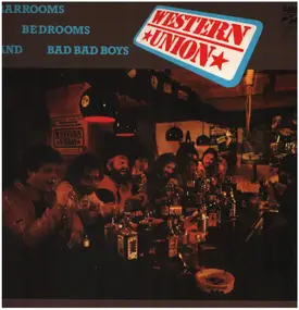 western union - Barrooms Bedrooms And Bad Bad Boys