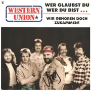 7inch Vinyl Single - Western Union - Wer Glaubst Du Wer Du Bist… - signed