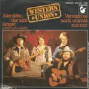 7inch Vinyl Single - Western Union - Wer Liebt, Der Lebt Länger