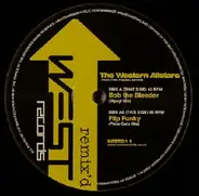 Western Allstars - Bob The Bleeder / Flip Funky (Remixes)