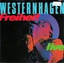 7'' - Westernhagen, Marius Müller-Westernhagen - Freiheit (Live) / Es Geht Weiter (Live)