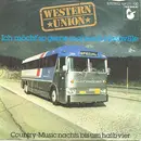 7inch Vinyl Single - Western Union - Ich Möcht' So Gerne Mal Nach Nashville