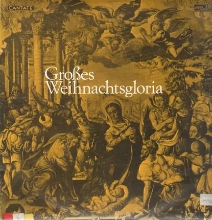 Westfälische Kantorei, Süddeutscher Madrigal-Chor u.a. - Großes Weihnachtsgloria