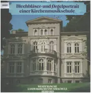 Westfälische Landeskirchenmusikschule Herford - Blechbläser und Orgelportrait einer Kirchenmusikschule