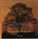 LP-Box - Westfälische Liedertafel / Stuttgarter Liederkranz a.o. - Chöre Singen Für Millionen