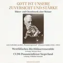 LP - Westfälisches Blechbläser-Ensemble , Werner Benz / CVJM-Posaunendienst Siegerland , Wilhelm Schmidt - Gott Ist Unsere Zuversicht Und Stärke (Bläser- Und Choralmusik Alter Meister - Zum Gedenken An Den 'Posaunengeneral' Johannes Kuhlo (1856-1941))