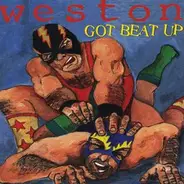 Weston - Got Beat Up