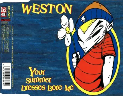 Weston - Your Summer Dresses Bore Me