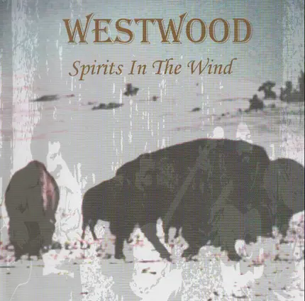 Westwood - Spirits in the Wind