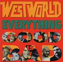 7inch Vinyl Single - Westworld - Everything Good Is Bad