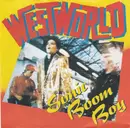 7inch Vinyl Single - Westworld - Sonic Boom Boy