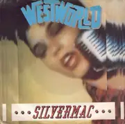 7'' - Westworld - Silvermac