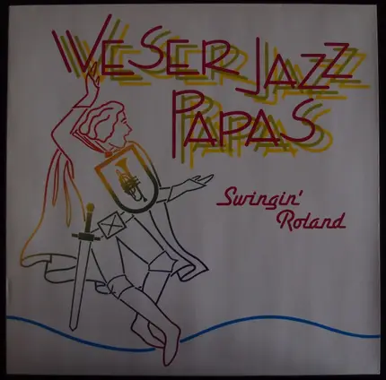 Weser Jazz Papas - Swingin' Roland