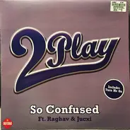 Wesley 2 Play feat Raghav & Jucxi - So Confused