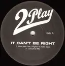 12inch Vinyl Single - Wesley 2 Play - It Can't Be Right