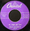 7inch Vinyl Single - Wesley And Marilyn Tuttle - Jim, Johnny And Jonas / Say You Do (Add A Word Song)