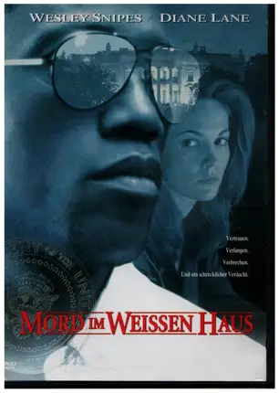 Wesley Snipes / Diane Lane a.o. - Mord im Weißen Haus / Murder At 1600