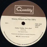 Wesley Willard And The 709's - Hubba Hubba, Zoot Zoot