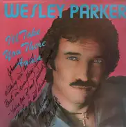 Wesley Parker - I'll take you there again