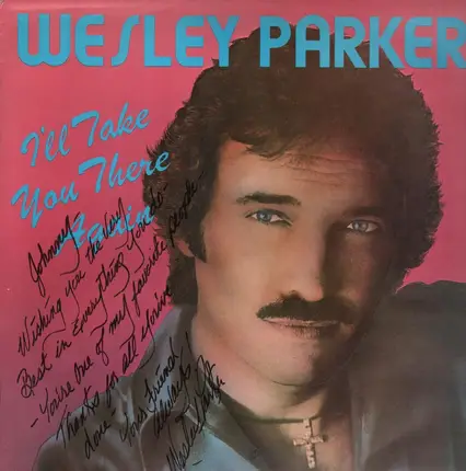 Wesley Parker - I'll take you there again