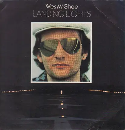 Wes Mcghee - Landing Lights