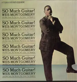 Wes Montgomery - So Much Guitar!