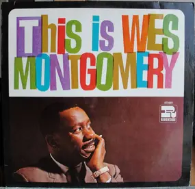 Wes Montgomery - This Is Wes Montgomery