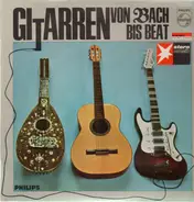 Wes Montgomery, Laurindo Almeida... - Gitarren von Bach bis Beat