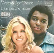 7inch Vinyl Single - Wess And Dori Ghezzi - È L'Amore Che Muore  / Tutto Bene