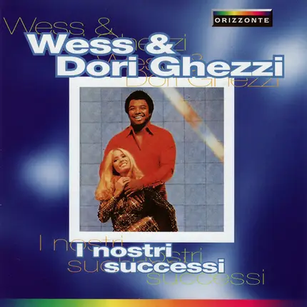 Wess And Dori Ghezzi - I Nostri Successi