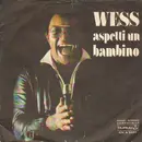 7inch Vinyl Single - Wess Johnson - Aspetti Un Bambino