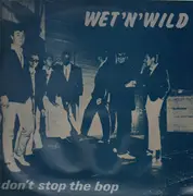 LP - Wet 'n' Wild - Don't stop the bop