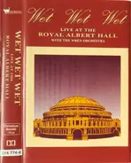 Wet Wet Wet with the Wren Orchestra - Live at the Royal Albert Hall