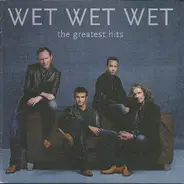 Wet Wet Wet - The Greatest Hits