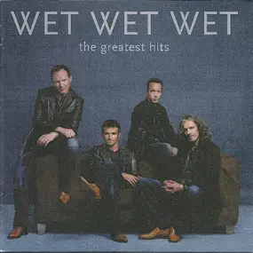 Wet Wet Wet - The Greatest Hits