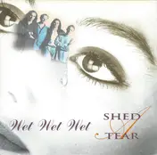 Wet Wet Wet - Shed A Tear