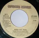 7inch Vinyl Single - Wet Willie - Baby Fat / Comic Book Hero