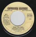 7inch Vinyl Single - Wet Willie - Baby Fat