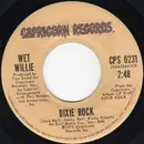 7inch Vinyl Single - Wet Willie - Dixie Rock / She's My Lady