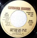 7inch Vinyl Single - Wet Willie - Everything That 'Cha Do (Will Come Back To You)