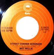 Wet Willie - Street Corner Serenade