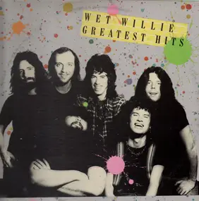 Wet Willie - Wet Willie Greatest Hits