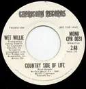 7inch Vinyl Single - Wet Willie - Country Side Of Life - PROMO