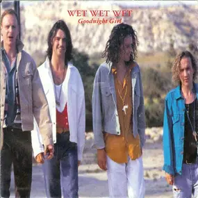 Wet Wet Wet - Goodnight Girl